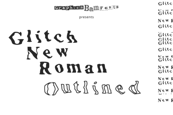Glitch New Roman Outlined: The Ultimate Display Font for Digital Impact
