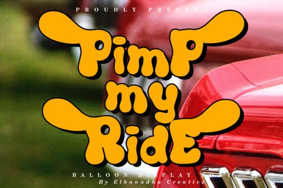 Pimp My Ride: The Playful Display Font for Bold Branding