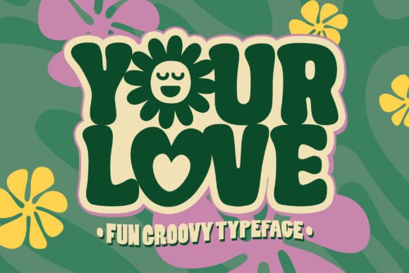 Upgrade Your Brand with the Your Love Display Font